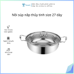 Nồi súp nắp thủy tinh size 27 dày (Kiện 50 cái)