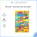 Đồ chơi - Vỉ xe bán thức ăn nhanh ( Kiện 76 cái)