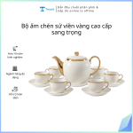 Bộ ấm chén sứ viền vàng cao cấp sang trọng (Kiện 12 bộ)